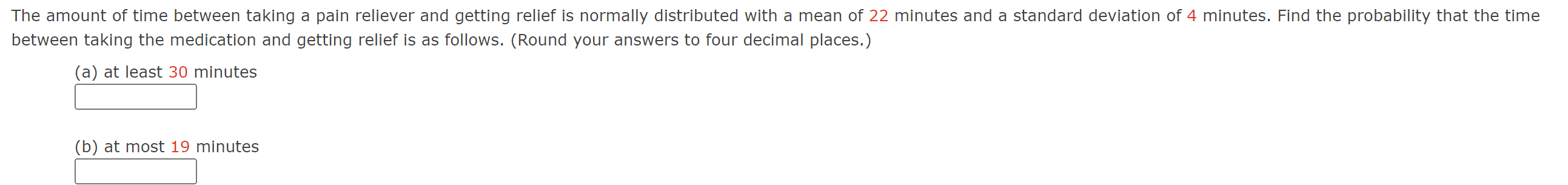 Solved The amount of time between taking a pain reliever and | Chegg.com