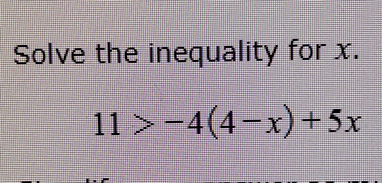 solved-solve-the-inequality-for-x11-4-4-x-5x-chegg