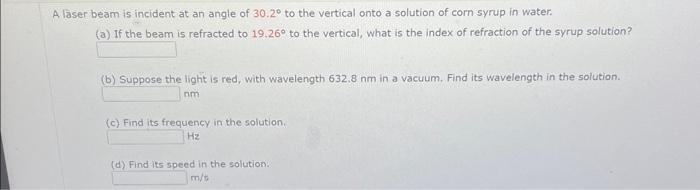 Solved A laser beam is incident at an angle of 30.2∘ to the | Chegg.com