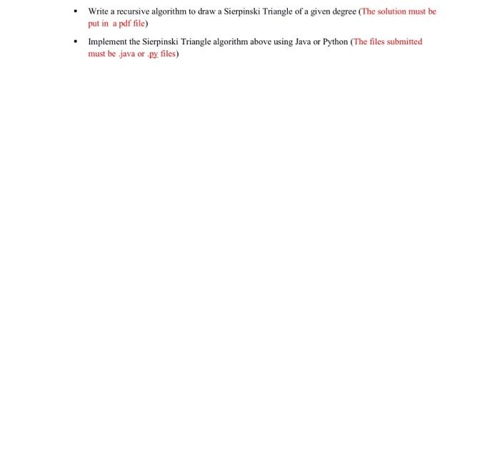 Solved Write a recursive algorithm to draw a Sierpinski