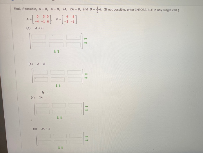 Solved Find, If Possible, A+, A-B, 2A, 2A - B, And B+ A. (If | Chegg.com