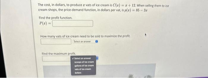 Solved The cost, in dollars, to produce x vats of ice cream | Chegg.com