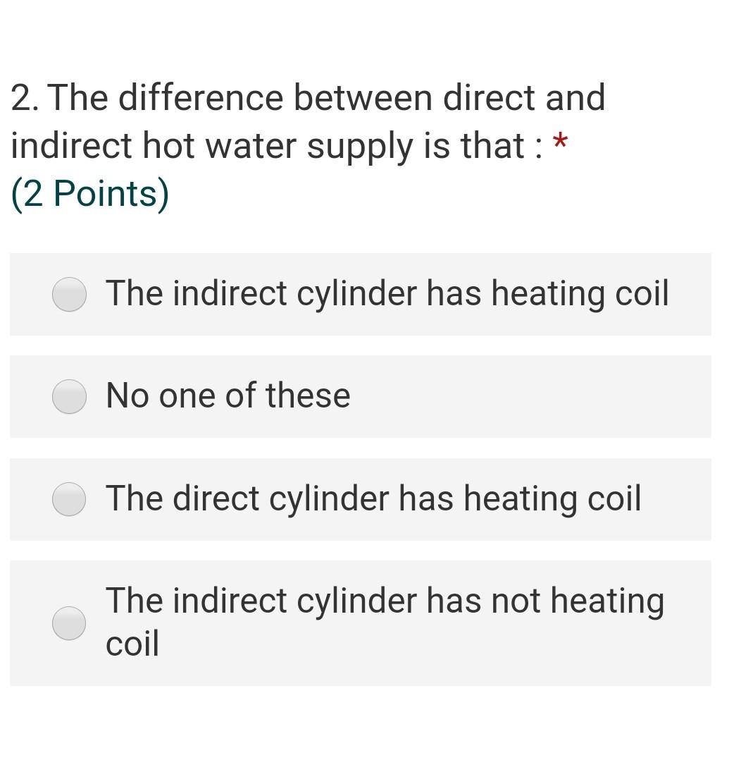 Solved 2. The difference between direct and indirect hot