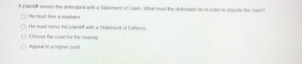 Solved A plaintiff serves the defendant with a Statement of | Chegg.com