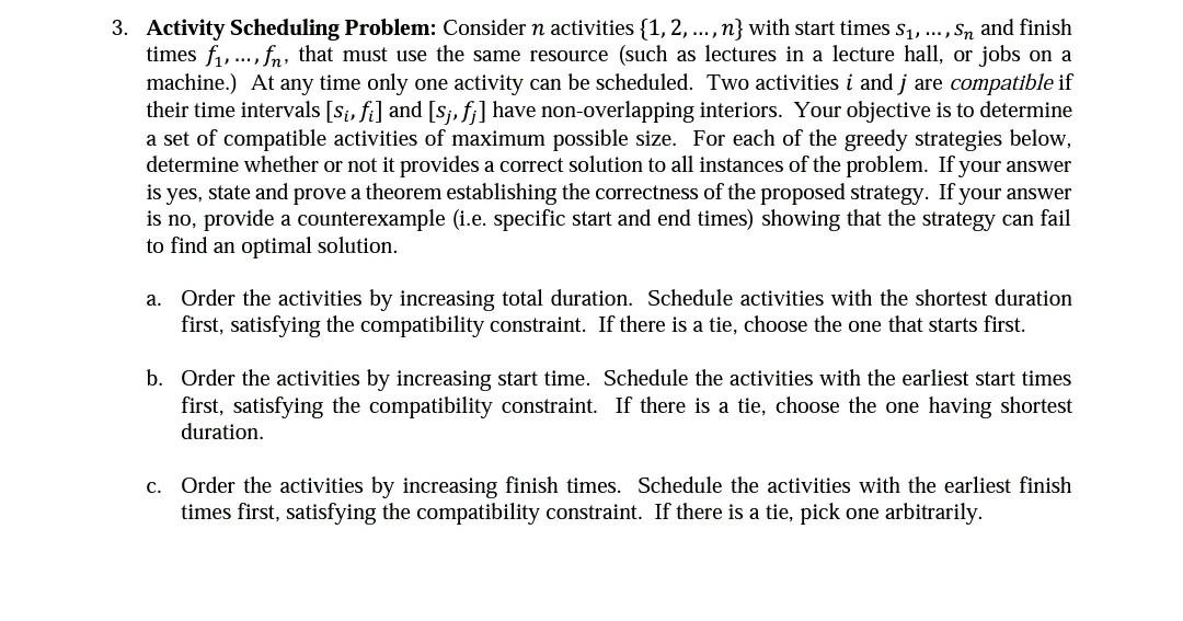 Solved 3. Activity Scheduling Problem: Consider n activities | Chegg.com