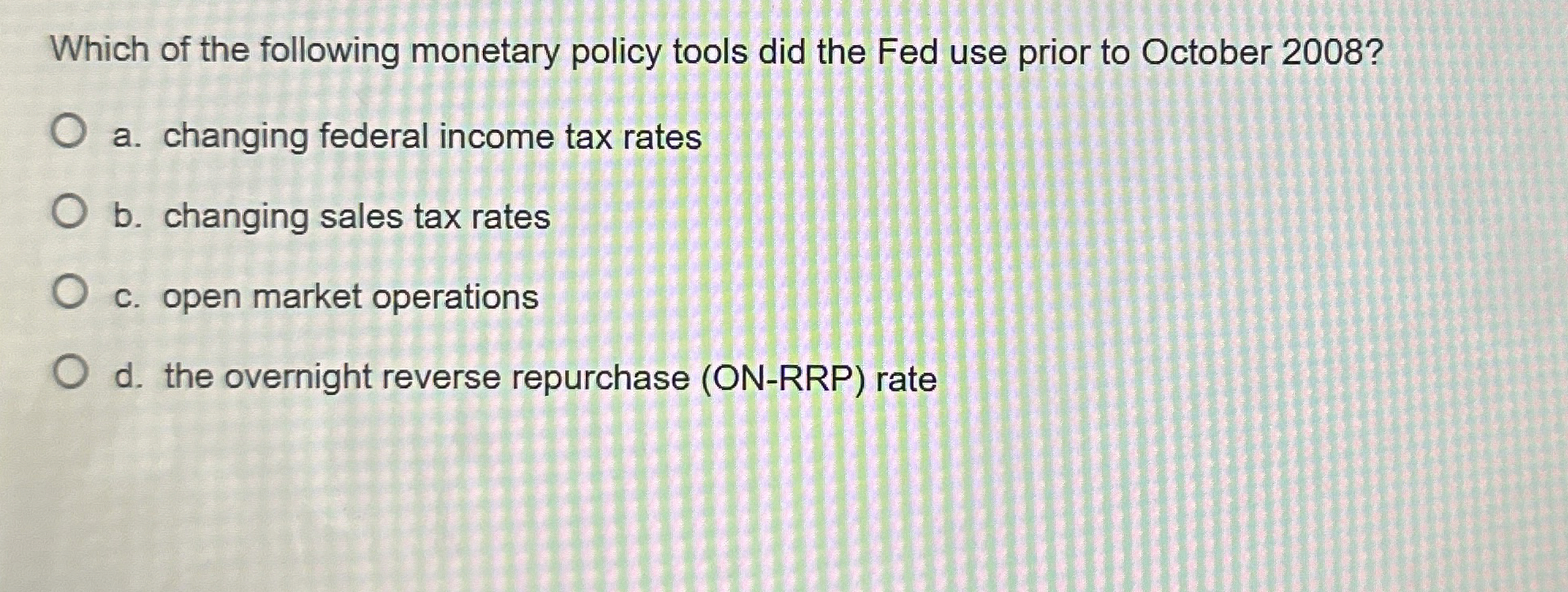 Solved Which of the following monetary policy tools did the | Chegg.com