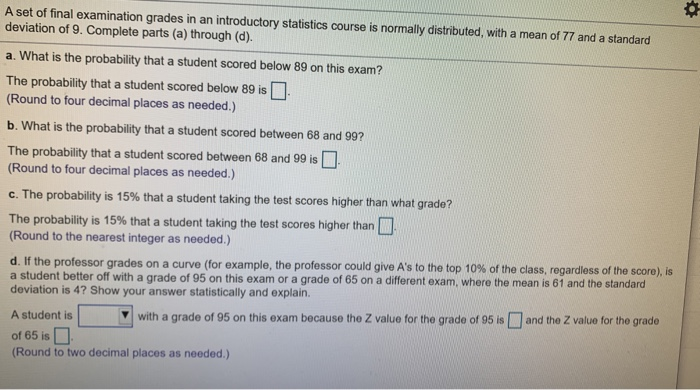 Solved A set of final examination grades in an introductory | Chegg.com