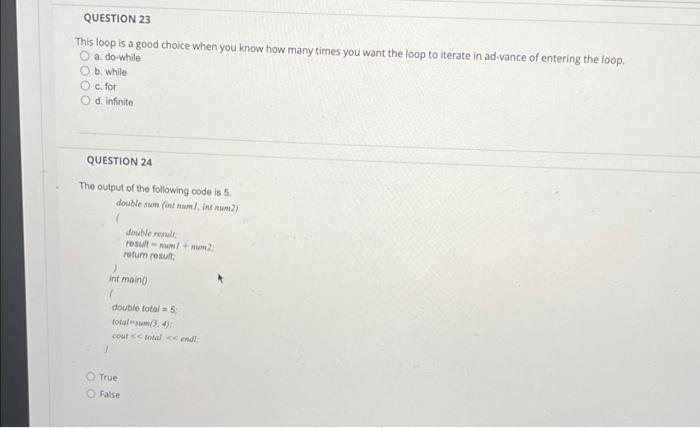 Solved QUESTION 23 This loop is a good choice when you know | Chegg.com