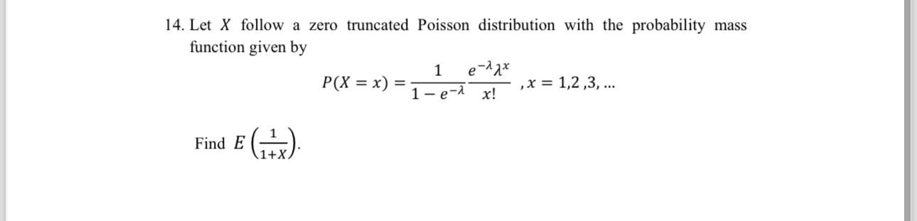 Solved Let x ﻿follow a zero truncated Poisson distribution | Chegg.com