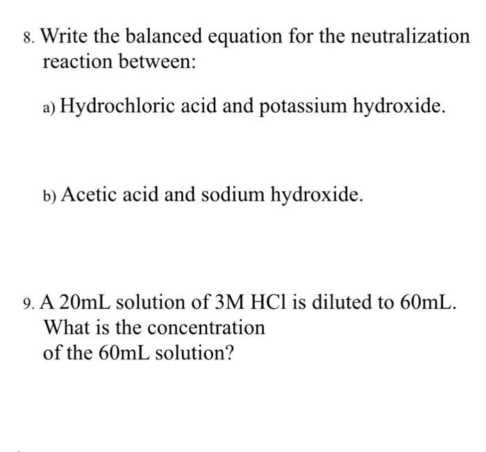 Solved 8. Write The Balanced Equation For The Neutralization | Chegg.com