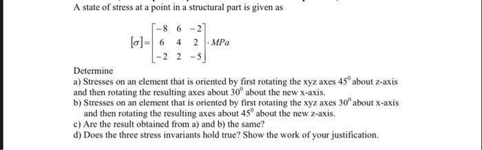 Solved A state of stress at a point in a structural part is | Chegg.com