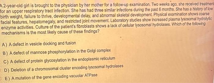 Solved A 2 Year Old Girl Is Brought To The Physician By Her