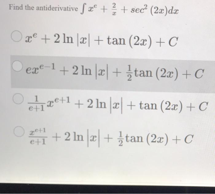 Solved Find The Antiderivative S Xe Sec 2x Dx O Xº 2 Chegg Com