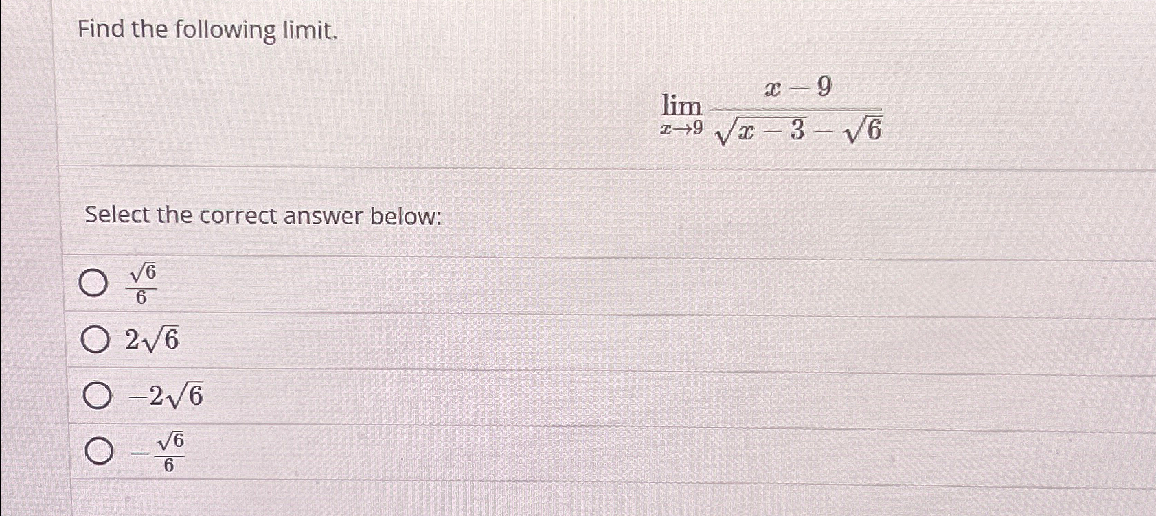 Solved Find The Following Limit Limx→9x 9x 32 62select The