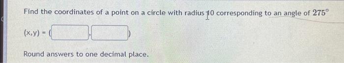 Solved Find the coordinates of a point on a circle with | Chegg.com