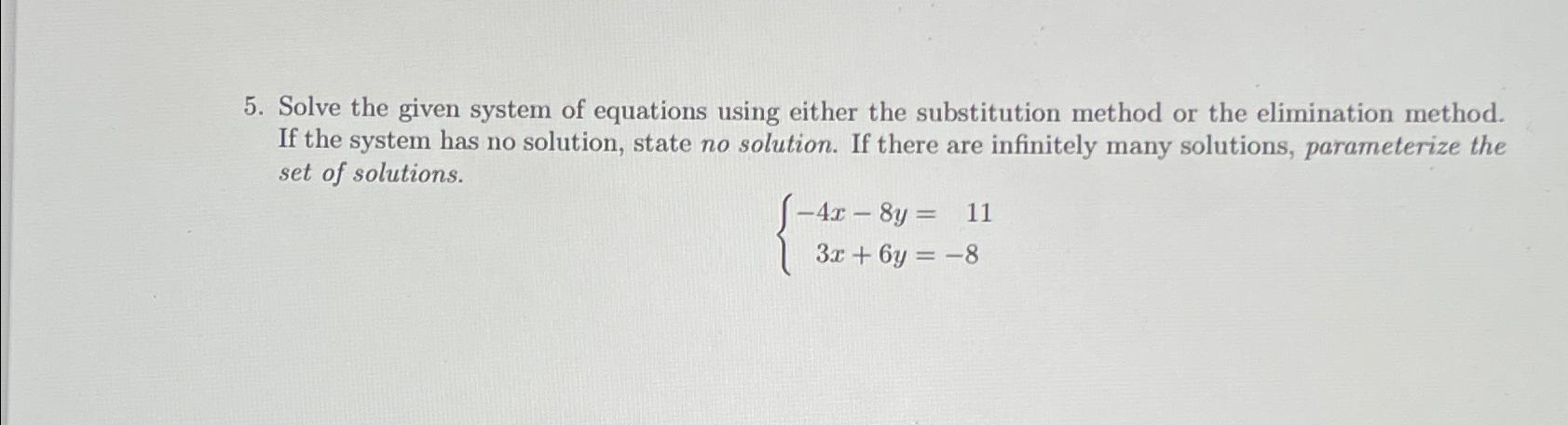 Solved Solve the given system of equations using either the | Chegg.com