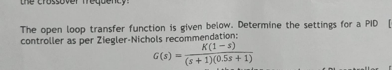 Solved The open loop transfer function is given below. | Chegg.com