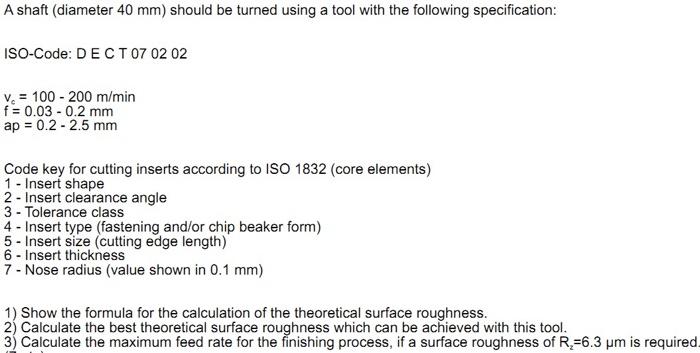 A shaft (diameter 40 mm ) should be turned using a | Chegg.com