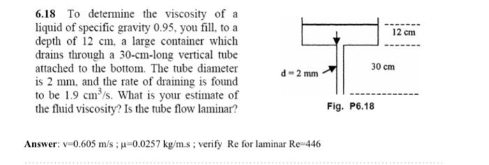Solved 6.18 To determine the viscosity of a liquid of | Chegg.com