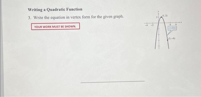 Solved Writing a Quadratic Function 3. Write the equation in | Chegg.com