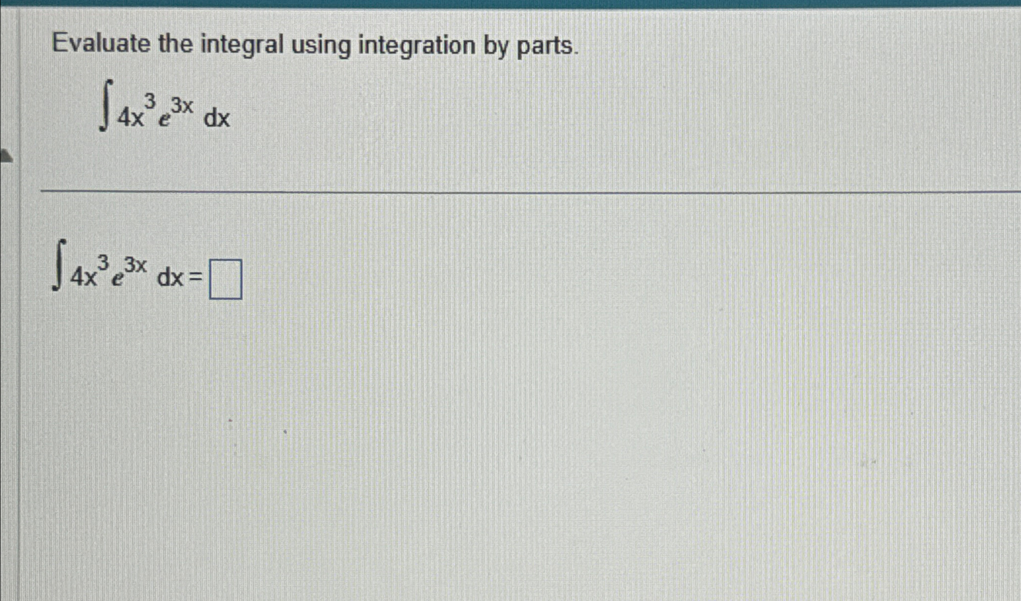 Solved Evaluate the integral using integration by | Chegg.com