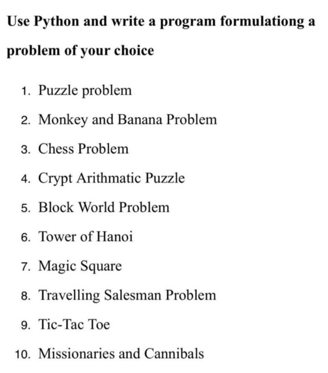 Solved Use Python and write a program formulationg a problem | Chegg.com