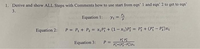 Solved 1. Derive and show ALL Steps with Comments how to use | Chegg.com