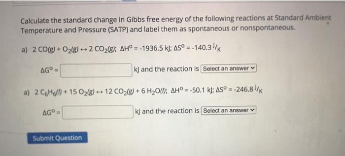 Solved Calculate the standard change in Gibbs free energy of | Chegg.com