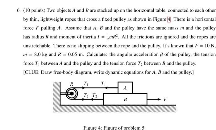 Solved 6. (10 points) Two objects A and B are stacked up on | Chegg.com