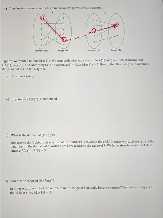 4) Two functions \( h \) and \( k \) are defined in the following two arrow diagrams,
Suppose we wanted to find \( k(h(1)) \)