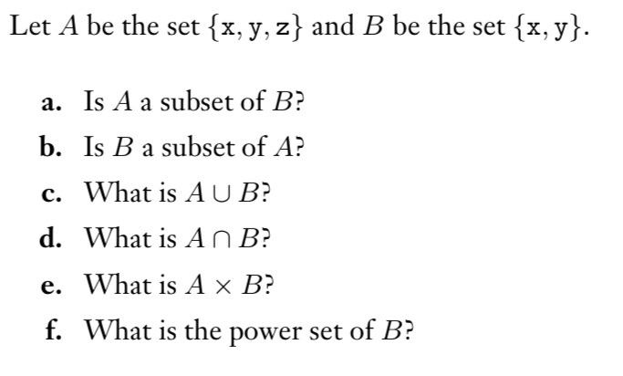 Solved Let A Be The Set X Y Z And B Be The Set X Y Chegg Com