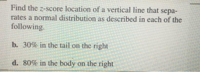 Solved Find the z-score location of a vertical line that | Chegg.com