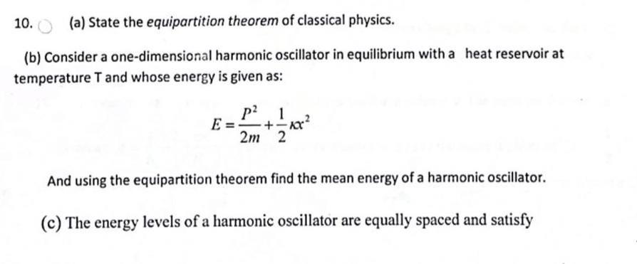 Solved (b) Consider a one-dimensional harmonic oscillator in | Chegg.com