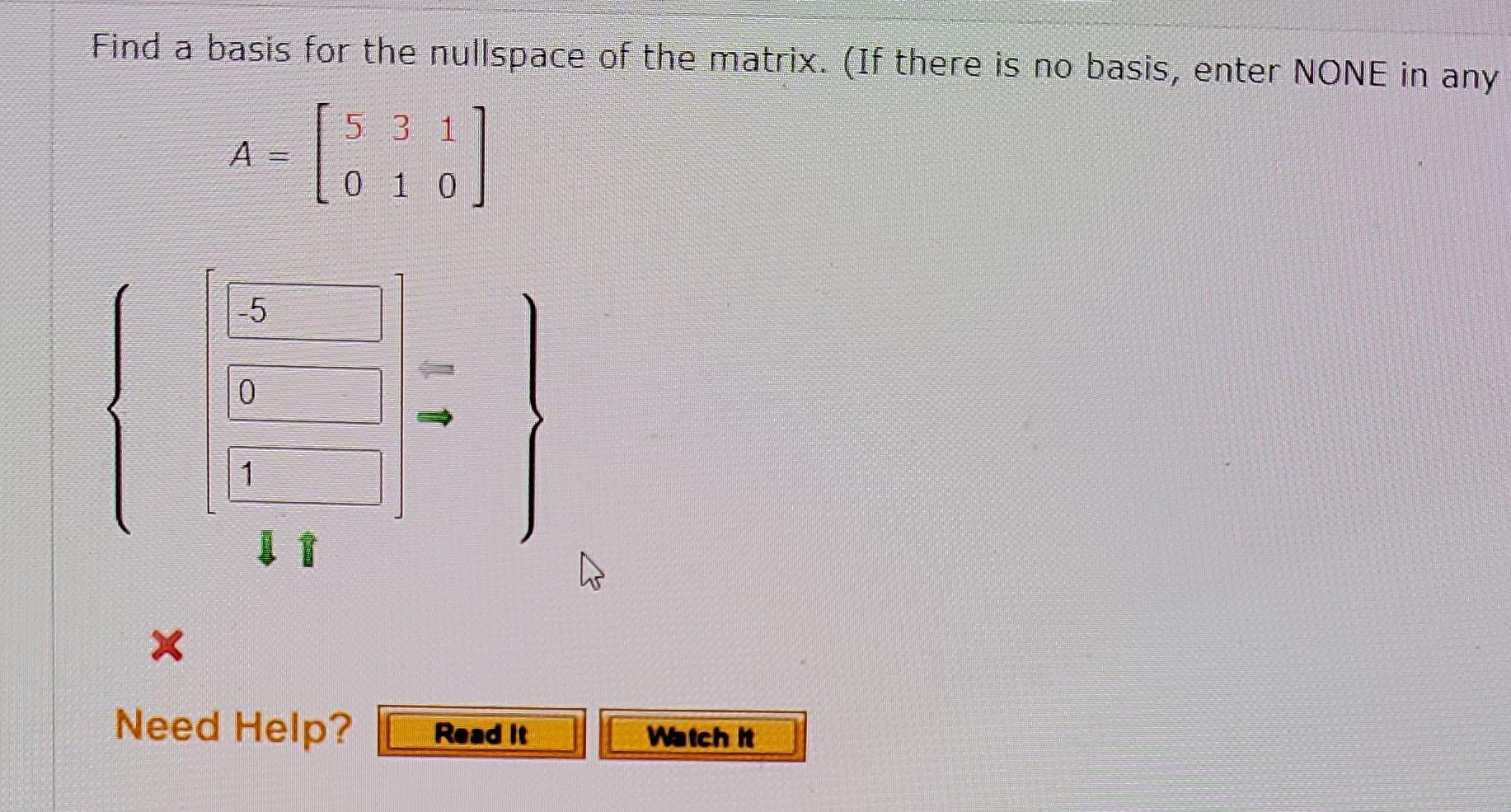 Solved Find A Basis For The Nullspace Of The Matrix. (If | Chegg.com