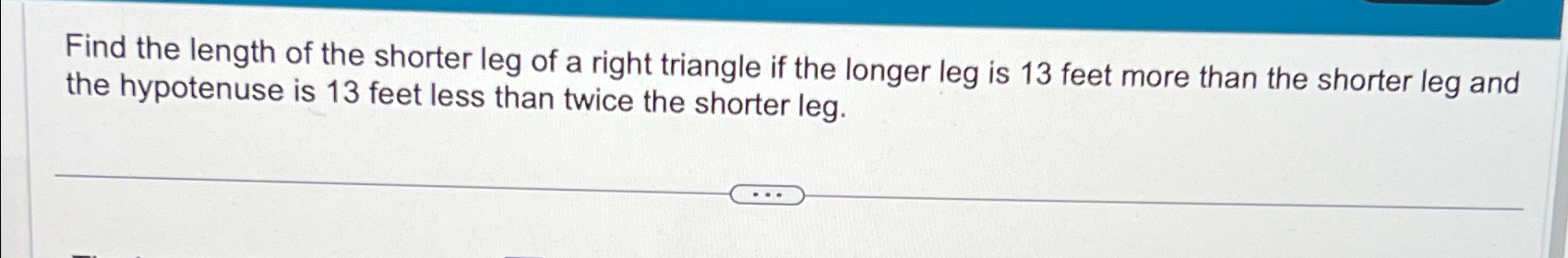 Solved Find the length of the shorter leg of a right | Chegg.com