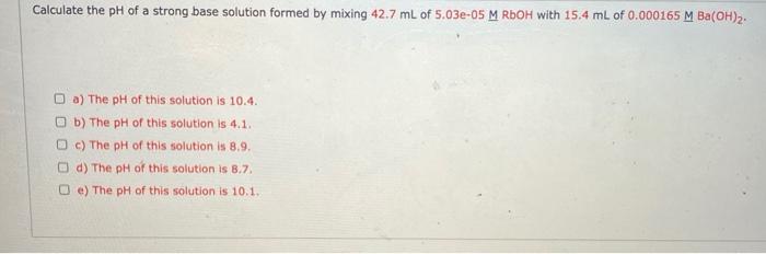 solved-calculate-the-ph-of-a-strong-base-solution-formed-by-chegg