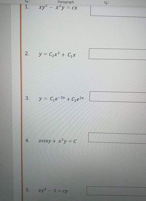 Solved 1. Paragraph xy? – x'y = cx 2. y = C2x2 + Cyx 3. y = | Chegg.com