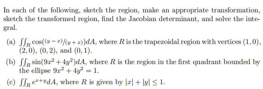 Solved In each of the following, sketch the region, make an | Chegg.com