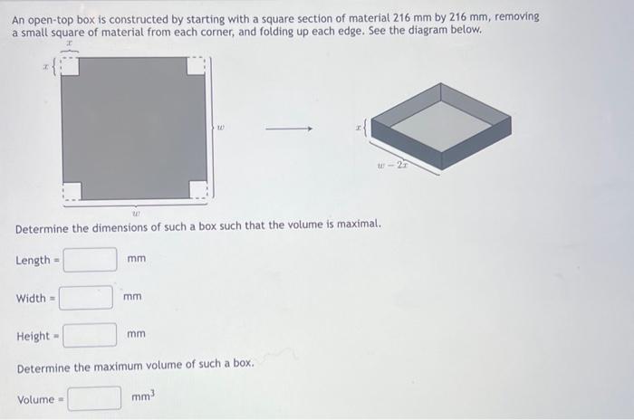 Solved An open-top box is constructed by starting with a | Chegg.com
