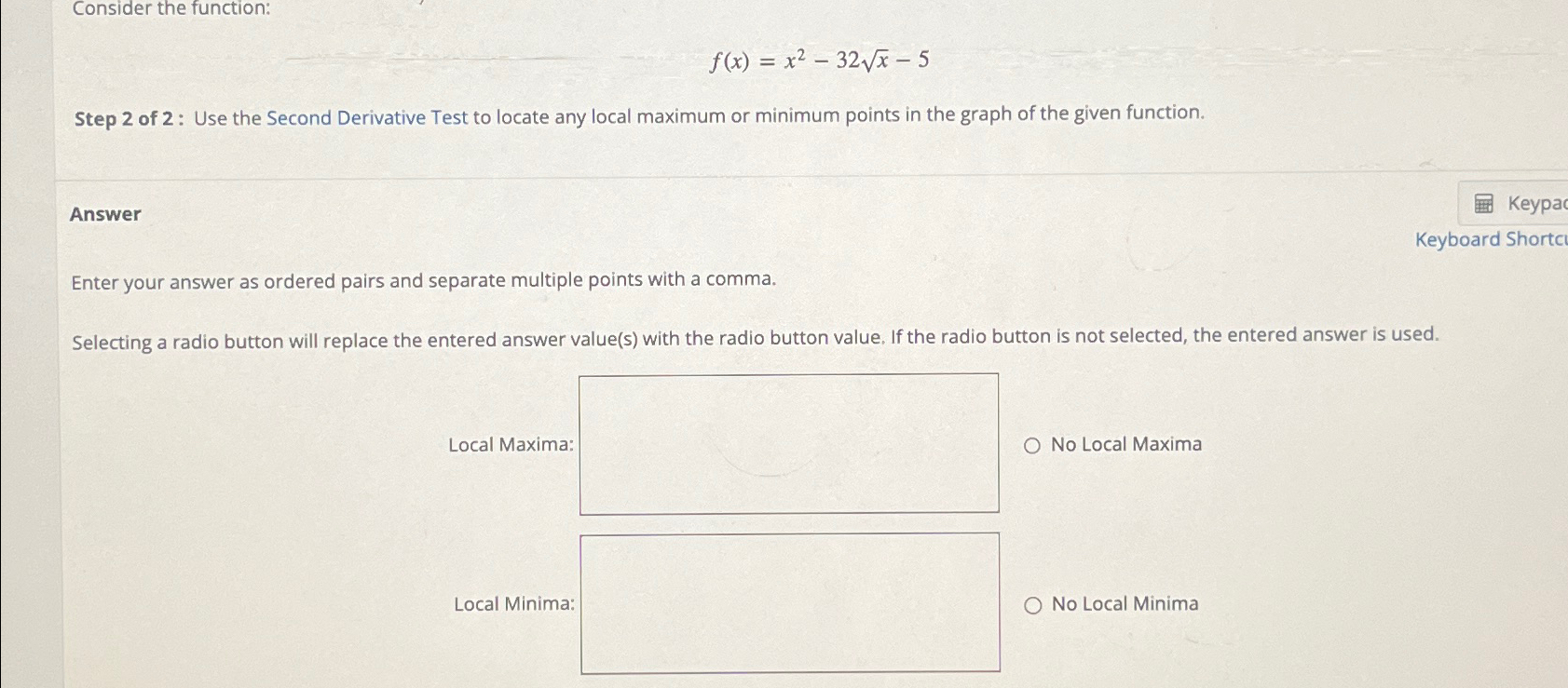 Solved Consider the function:f(x)=x2-32x2-5Step 2 ﻿of 2: Use | Chegg.com