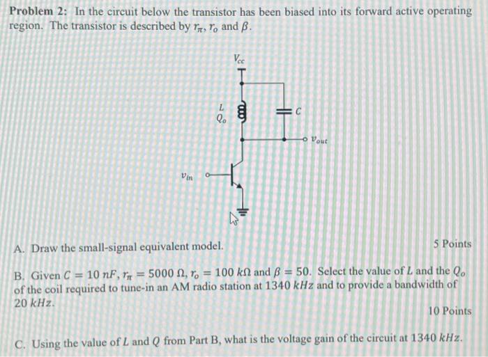 Solved Problem 2: In the circuit below the transistor has | Chegg.com