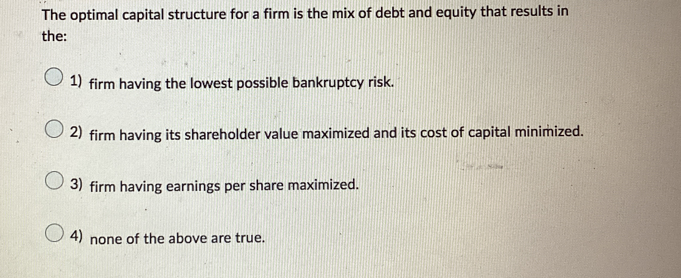 Solved The optimal capital structure for a firm is the mix | Chegg.com