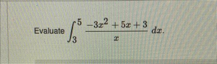 Solved -5 -322 + 5x + 3 Evaluate 3 | Chegg.com