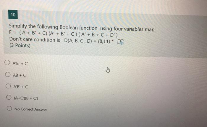 Solved 10 Simplify the following Boolean function using four | Chegg.com