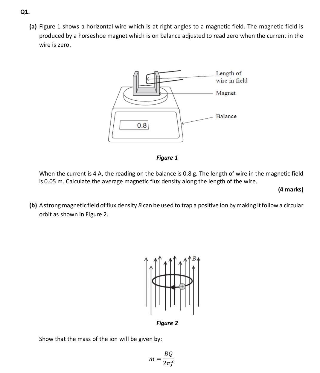 Solved Q1. (a) Figure 1 shows a horizontal wire which is at | Chegg.com