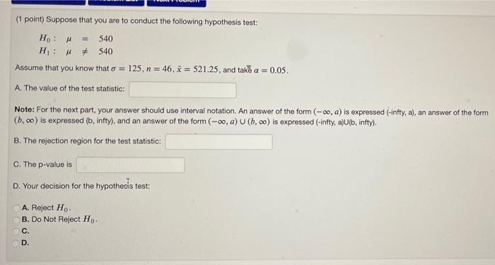 Solved H: (1 point) Suppose that you are to conduct the | Chegg.com
