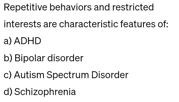 Solved psychology: Repetitive behaviors and restricted | Chegg.com