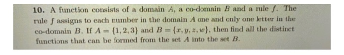 Solved 10. A Function Consists Of A Domain A, A Co-domain B | Chegg.com