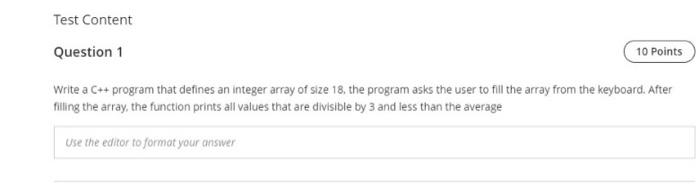 Solved Test Content Question 1 10 Points Write a C++ program | Chegg.com