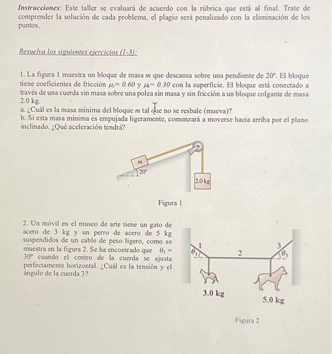 Instrucciones: Este taller se evaluará de acuerdo con la rúbrica que está al final. Trate de comprender la solución de cada p